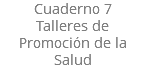 Cuaderno 7 Talleres de Promoción de la Salud